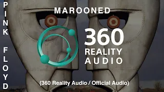 Pink Floyd - Marooned (360 Reality Audio / Official Audio)