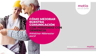 #Webinar - Cómo mejorar la #comunicación con personas con #demencia - Rutas #ACP - Matia