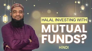 Halal Investing with Mutual Funds | Halal Investments in India - Hindi