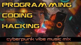 Programming | Hacking | Coding - Cyberpunk Music Mix, Synthwave Retro electromusic 🎧