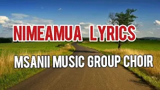 Nimeamua Lyrics - Msanii Music Group Choir