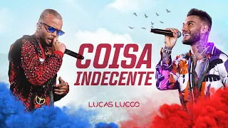 Lucas Lucco feat. MC Zaac - Coisa Indecente