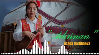 #Premyera Azada Qarlibaeva | Adıńnan | Qaraqalpaqstan