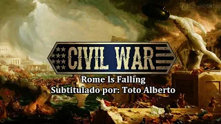 Civil War - Rome Is Falling [Subtitulos al Español / Lyrics]