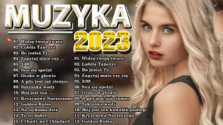 Polska Muzyka 2023❤️Nowości Muzyczne 2023 ❤️ Polskie Hity 2023❤️Muzyka Przeboje 2023