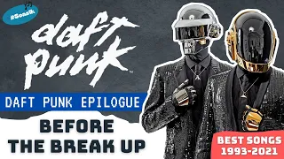 Daft Punk: Break Up The Epilogue | Top Songs of Daft Punk (1993 - 2021) | Music Highlight