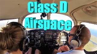 Ep. 37: Class D Airspace | What you should know, and how to enter