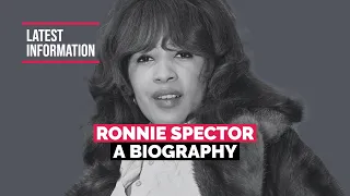 Ronnie Spector Life and Death - A Biography