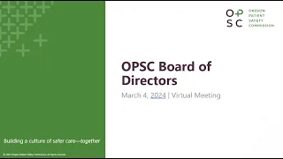 March 4, 2024 - OPSC Board of Directors Meeting