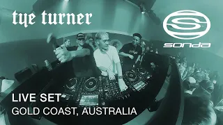 Tye Turner LIVE @ Sonda, Gold Coast