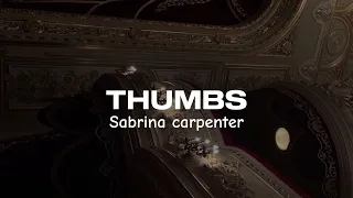 Sabrina Carpenter - Thumbs (slowed & Reverb)