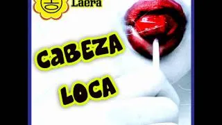 Laera - Cabeza Loca