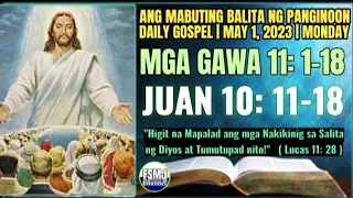 ANG MABUTING BALITA NG PANGINOON | MAY 1, 2023 | DAILY GOSPEL READING | ANG SALITA NG DIYOS | FSMJ