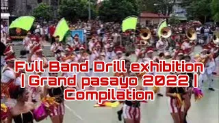 Full Band Drill exhibition | Grand pasayo 2022 | Compilation