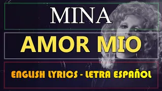 AMOR MIO - Mina 1971 (Letra Español, English Lyrics, Testo Italiano)