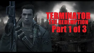 Terminator The Redemption (HD) - Part 1 of 3 - The SkyNet Bunker (Full Playthrough - No Commentary)