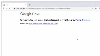 Google Drive: We’re sorry. You can’t access this item, it is in violation of our Terms of Service.