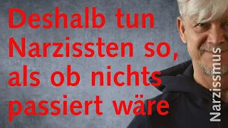 Deshalb tun Narzissten so, als ob nichts passiert wäre (neu)