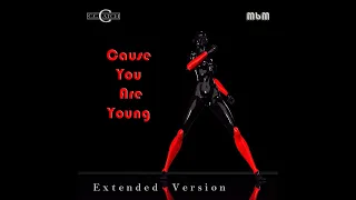 C C  Catch - Cause You Are Young Extended Version mixed by Manaev