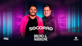 Bruno & Marrone - Socorro