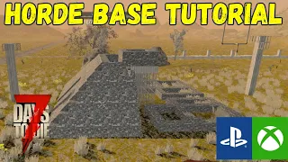 HOW TO BUILD THE BEST AFK HORDE BASE!  7 Days to Die Console Full Tutorial xbox playstation ps4