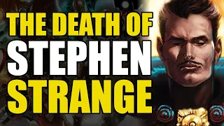The Death of Stephen Strange: Death of Dr. Strange | Comics Explained