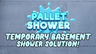 Temporary Basement Shower Solution No Plumbing Needed!  Great For Temporary Living Situations!