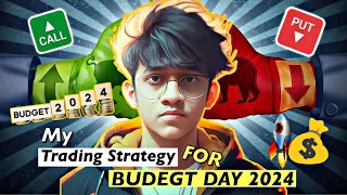 My Trading Strategy for Budget Day 2024📈📉 | How to trade on Budget Day? | Union Budget 2024