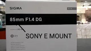 Sigma 85mm F1.4 DG Art Lens Sony E Mount unboxing