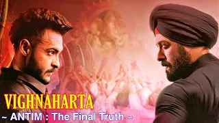 Vighnaharta Full Song : ANTIM The Final Truth | Ajay Gogavale | Salman Khan, Varun Dhawan, Aayush S