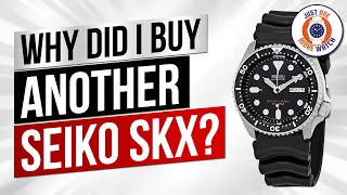Why I Bought ANOTHER SKX - And Why You Should Too!