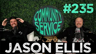 Community Service #235 - Jason Ellis