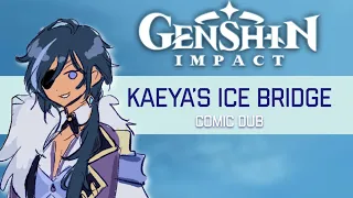 【 Genshin Impact Comic Dub】Kaeya’s Ice Bridge