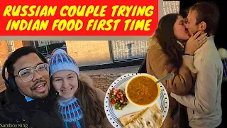 RUSSIAN COUPLE TRYING INDIAN FOOD 🥘 FOR FIRST TIME !