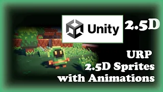 2.5D Sprites w/ Animations URP - Unity 2022 LTS (Tutorial)