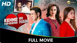 Kehne Ko Humsafar Hain : S3 - Full Web Series - Ronit Roy, Mona Singh, Gurdip Punjj