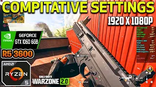 WARZONE 2.0 Testing ON GTX 1060 6GB + RYZEN 5 3600 - 16GB RAM - Competitive Settings - 1080P