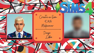 Sims 4 | CAS | Makeover of the Non-Player Characters (NPC) | Diego Lobo