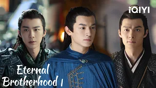 Highlight:The Three Most Heroes of Zichuan🗡️🗡️🗡️ | Eternal Brotherhood 1 | 紫川·光明三杰 | iQIYI