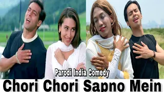 Chori Chori Sapno Mein ~ Chal Mere Bhai || Parodi India Comedy || By U Production