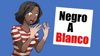 ¡Antes era negro, ahora soy blanco!