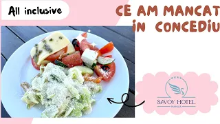 Ce am mancat la hotel Savoy Mamaia – all inclusive🍲🧀🥗🍛 2023 | ALIELA