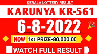 kerala karunya kr-561 lottery result today 6/8/22|kerala lottery result