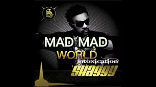 SHAGGY - MAD MAD WOLRD Feat . SiZZLA & COLLiE BUDDZ