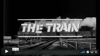 LE TRAIN (1964) Bande Annonce anglais HD, de John Frankenheimer avec Burt Lancaster, Jeanne Moreau