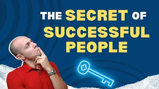 The Secret of Successful People (Part 4 of 6)