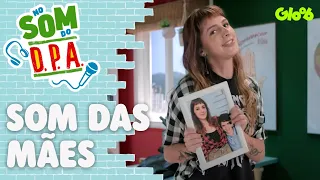 SOM DAS MÃES DO PRÉDIO AZUL | NO SOM DO DPA | Mundo Gloob