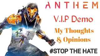 ANTHEM - My Thoughts On The V.I.P Demo | STOP THE HATE!