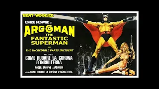 Argoman the Fantastic Superman (1967) A Bent Wookiee Mini-Review