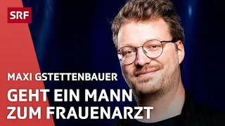 Maxi Gstettenbauer beim Frauenarzt | Comedy Talent Show | SRF